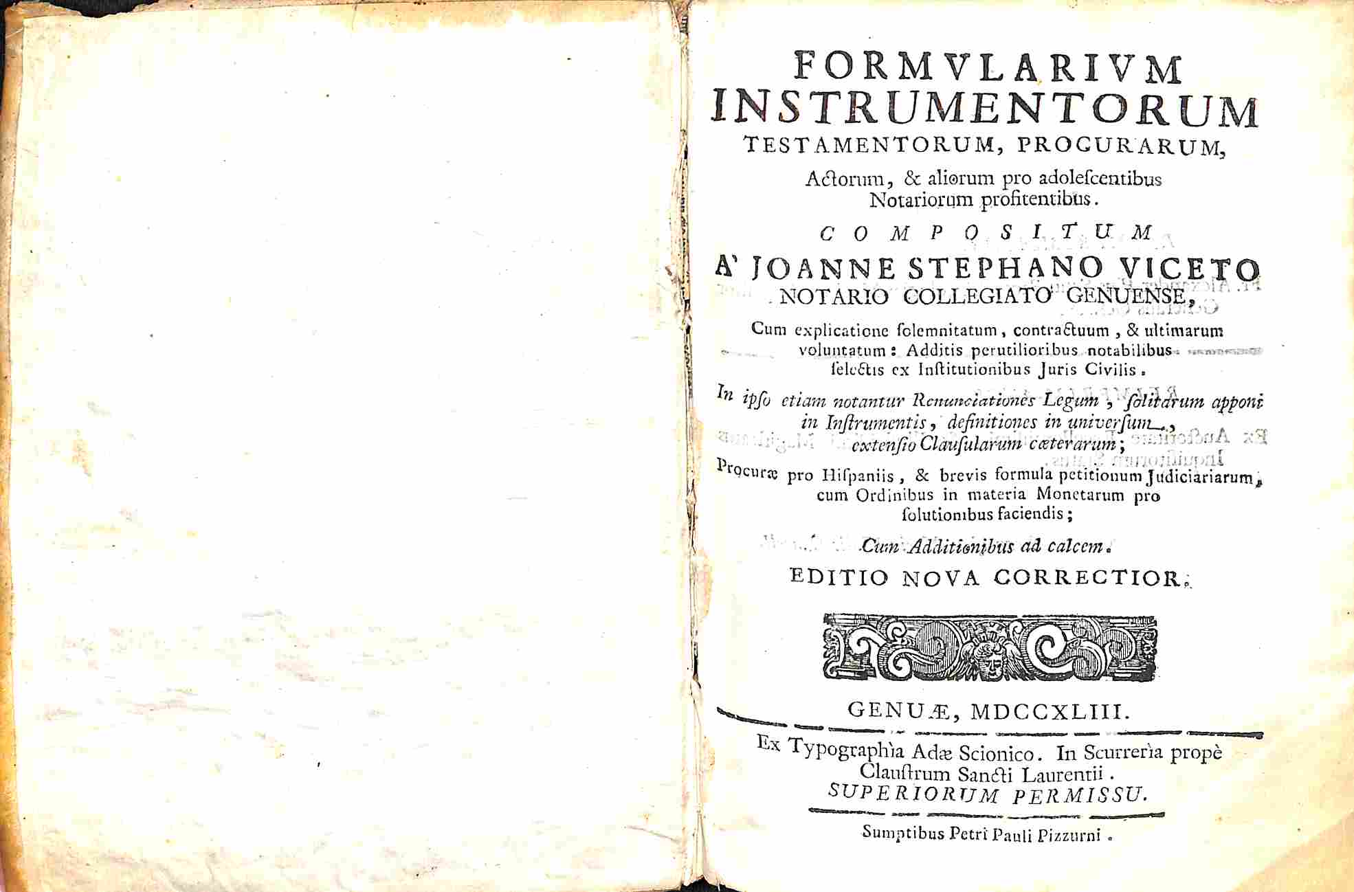 Formularium instrumentorum testamentorum procurarum, actorum, & aliorum pro adolescentibus...Editio nova correctior